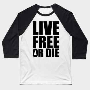 NH_603_livefreeordie Baseball T-Shirt